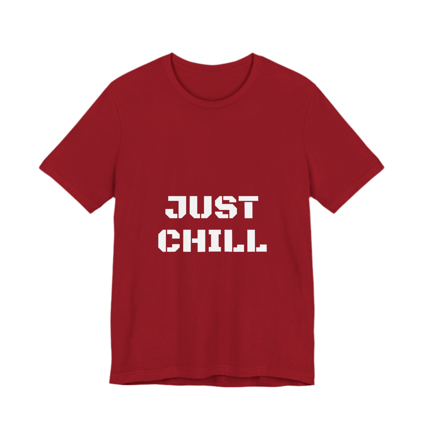 Just Chill T-Shirts
