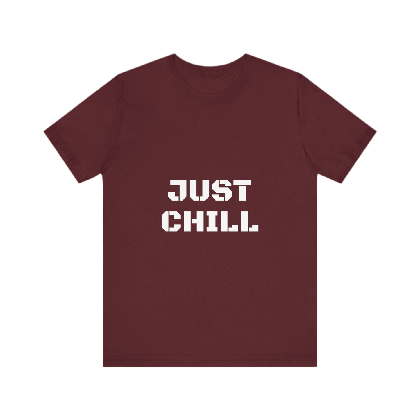 Just Chill T-Shirts