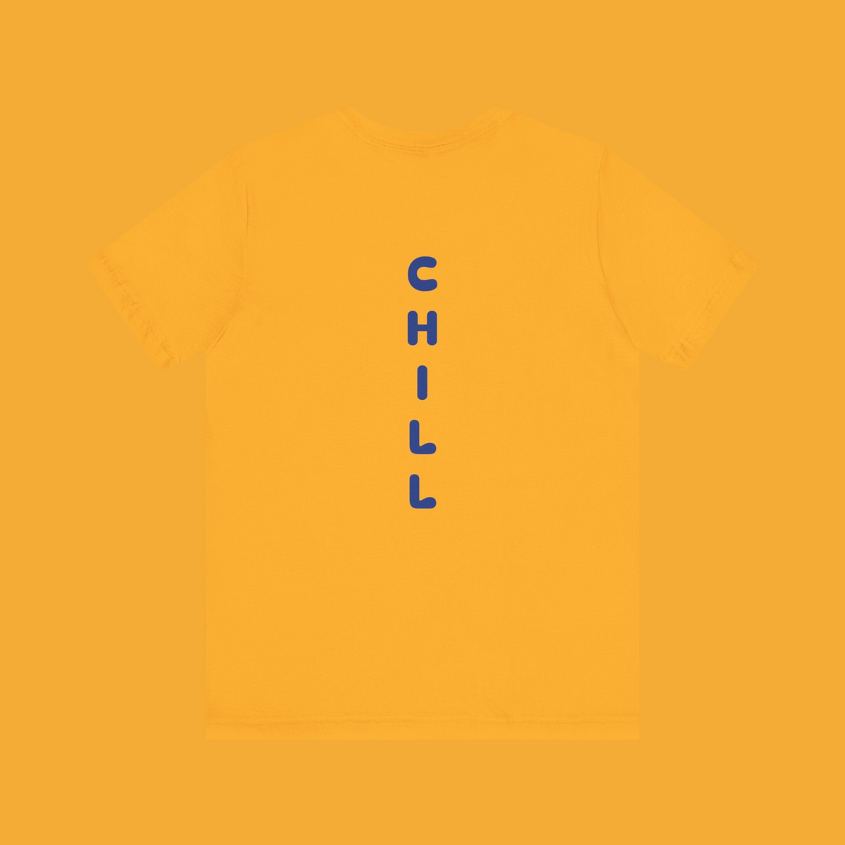 Just Chill T-shirt