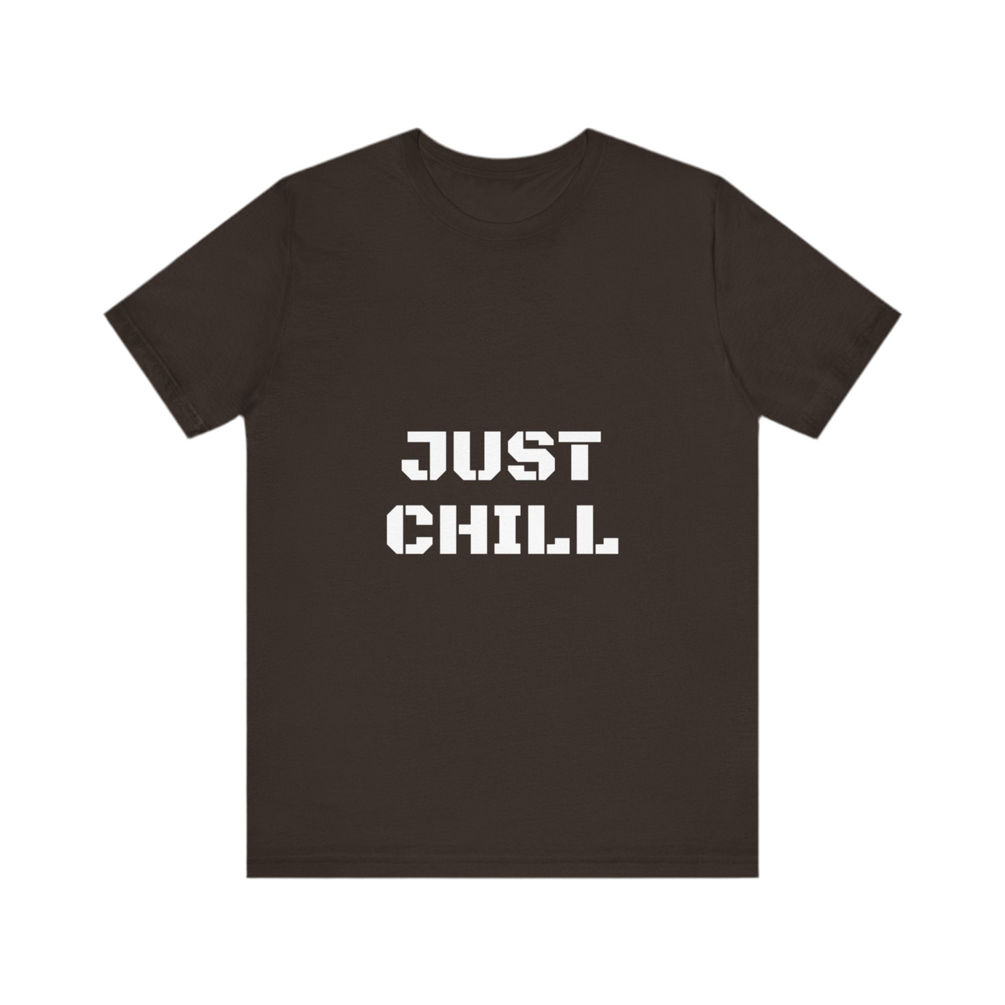 Just Chill T-Shirts