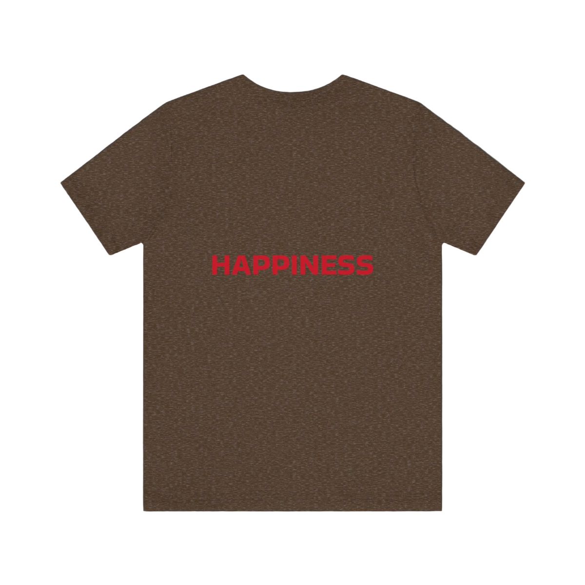 Happiness T-shirts