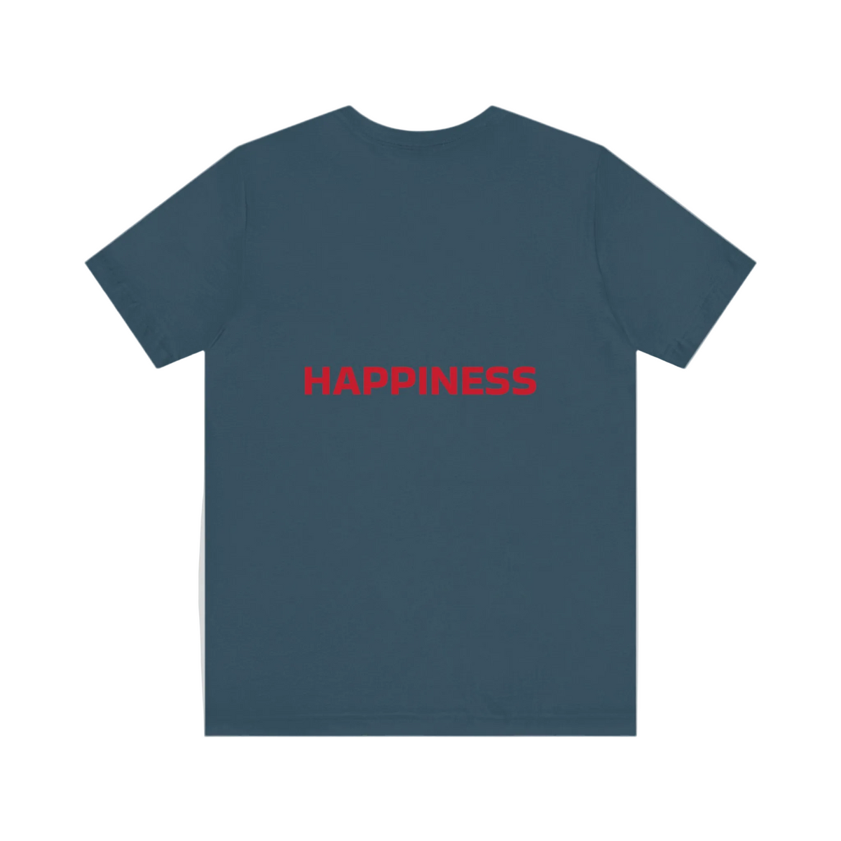 Happiness T-shirts