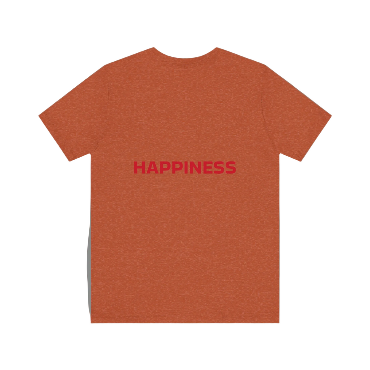 Happiness T-shirts